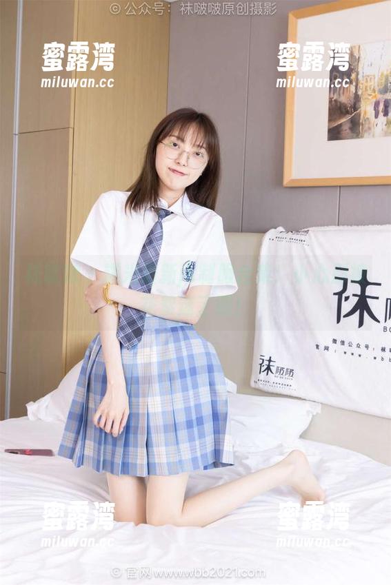 袜啵啵 - 糯米最新jk制服合集：小心别被花絮迷了眼！